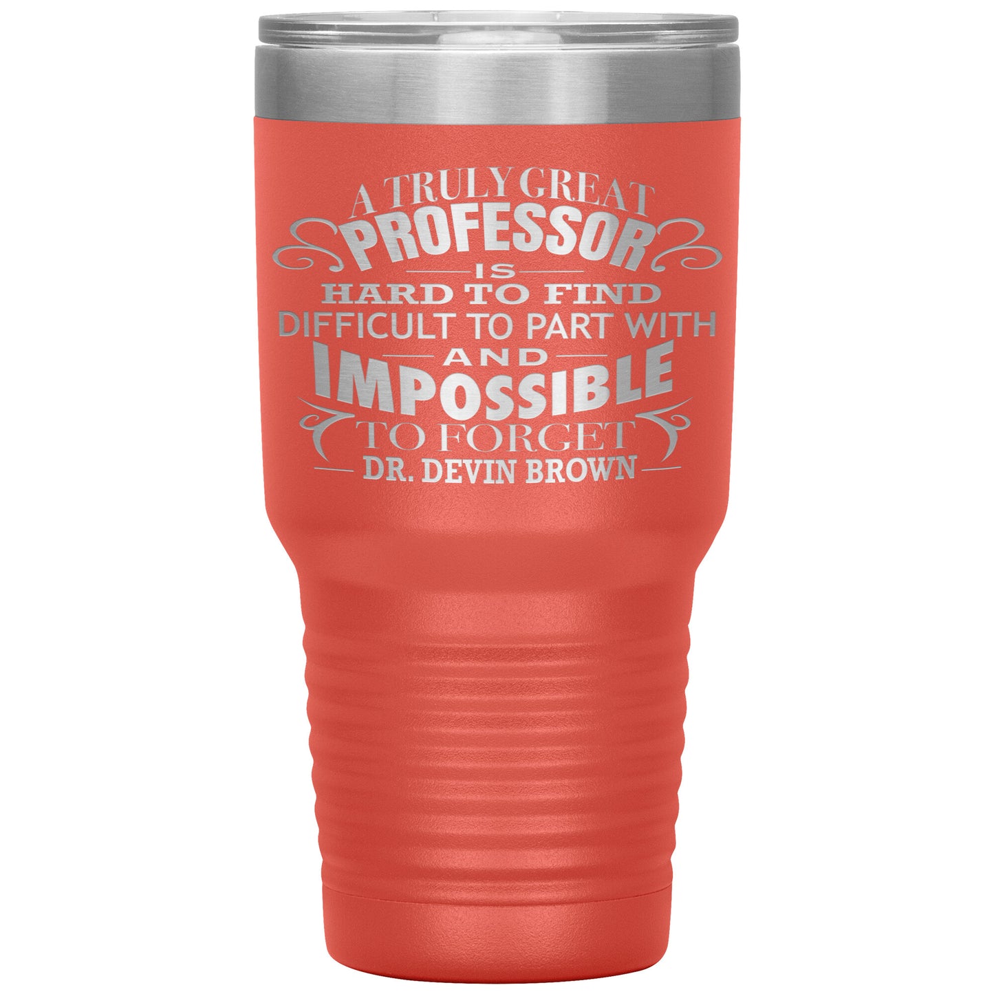 A Truly Great Professor Tumbler