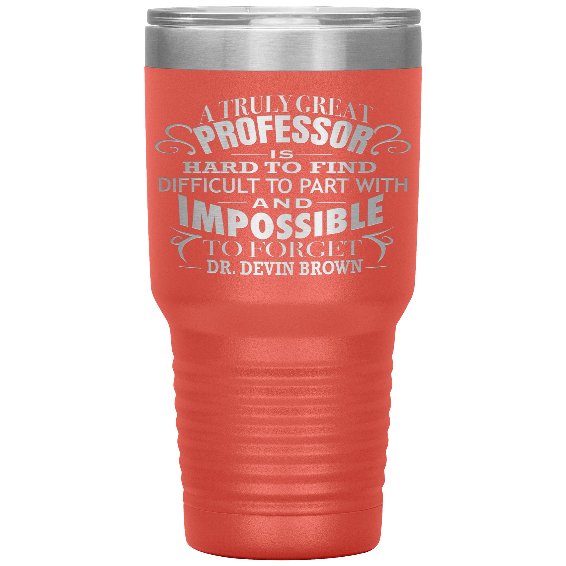 A Truly Great Professor Tumbler