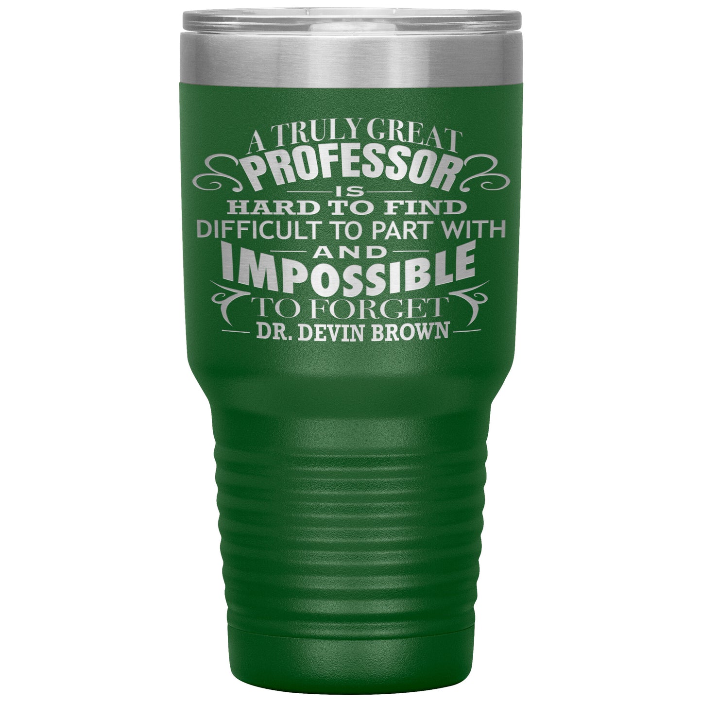 A Truly Great Professor Tumbler