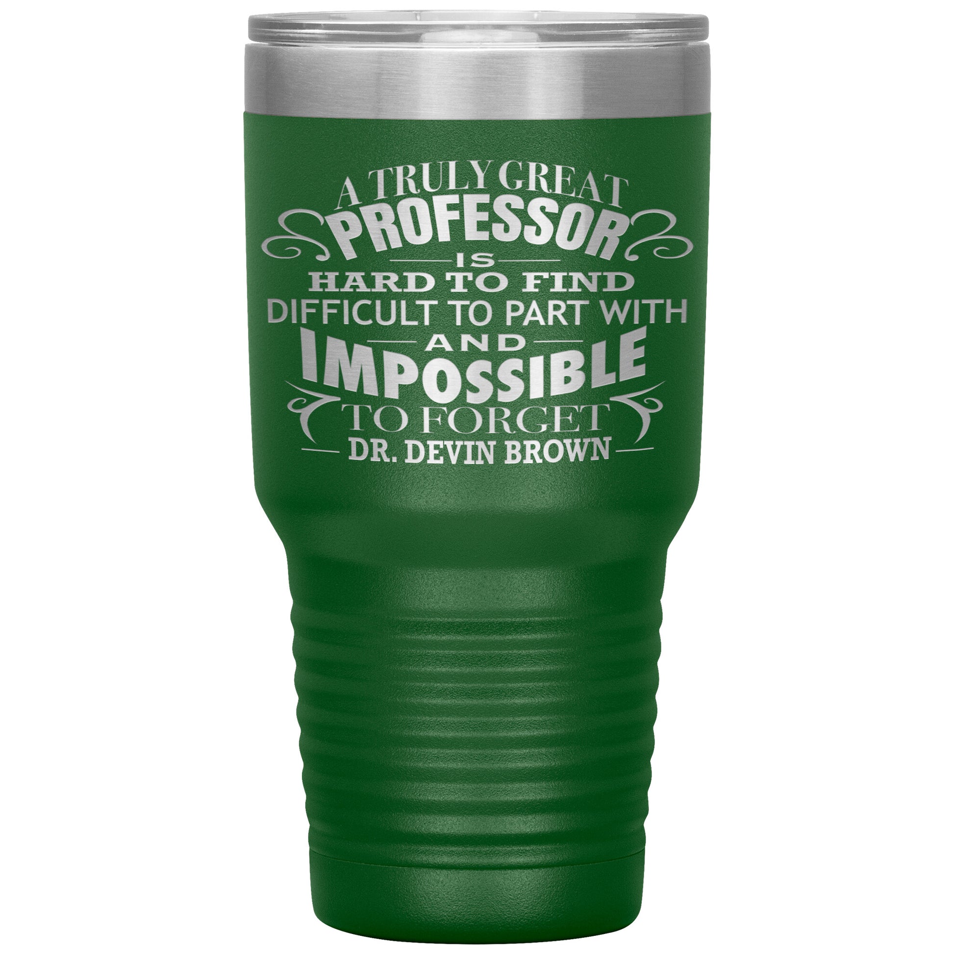 A Truly Great Professor Tumbler