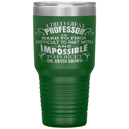 A Truly Great Professor Tumbler