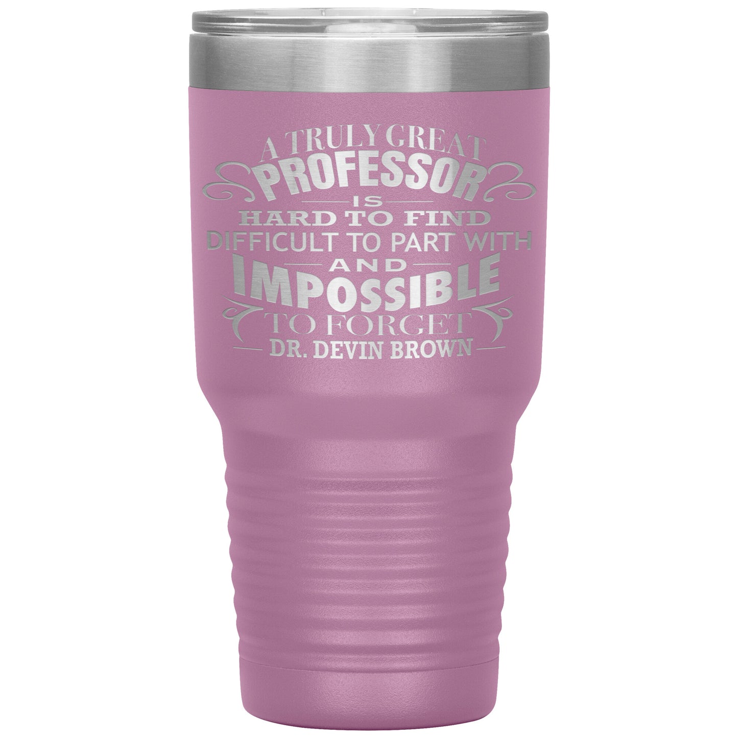 A Truly Great Professor Tumbler