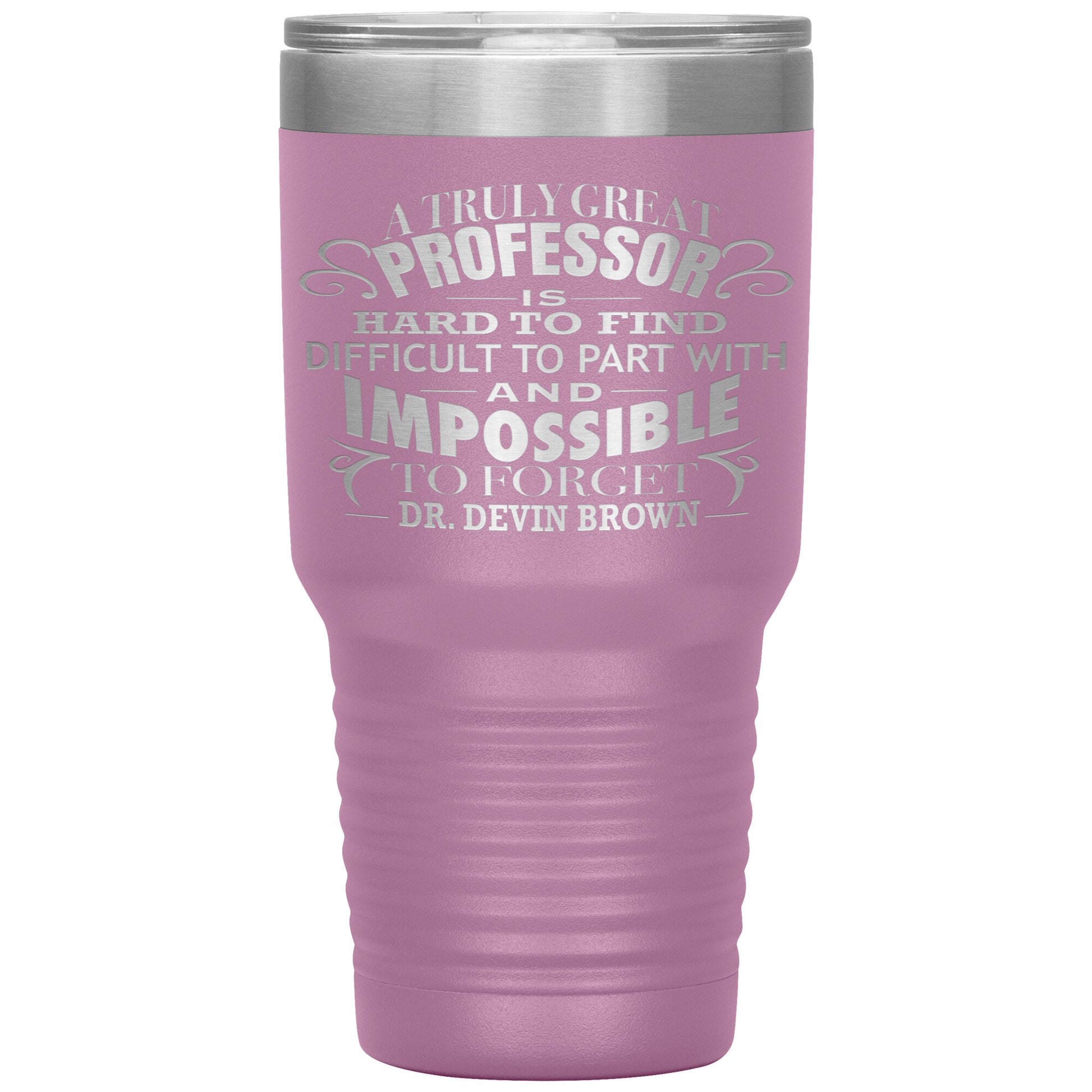 A Truly Great Professor Tumbler