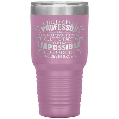 A Truly Great Professor Tumbler