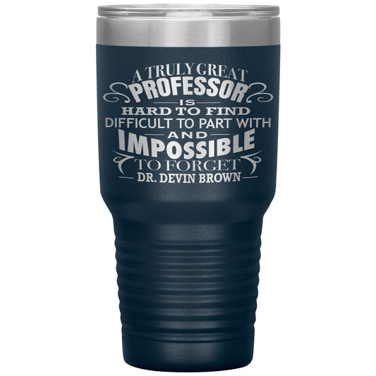 A Truly Great Professor Tumbler