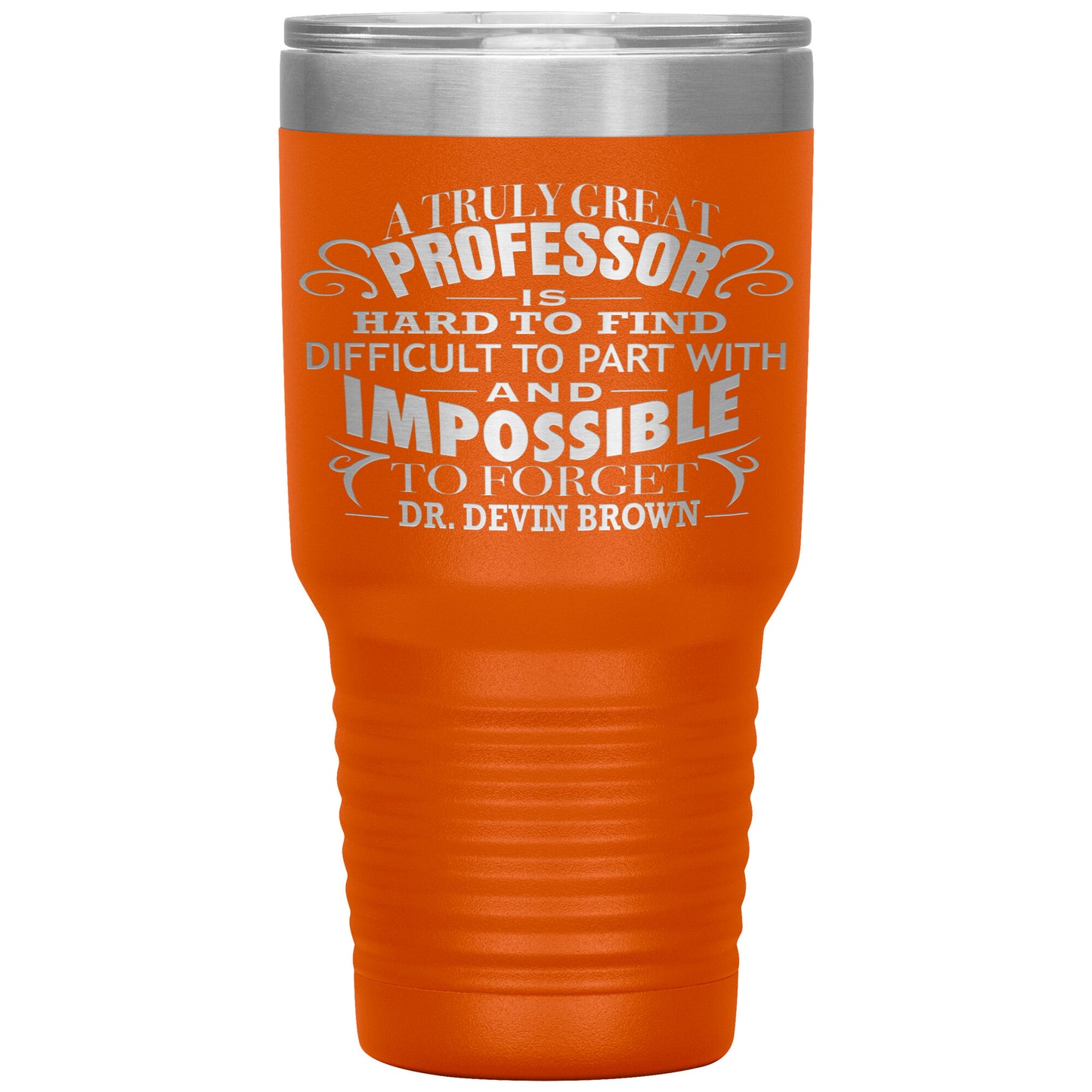 A Truly Great Professor Tumbler
