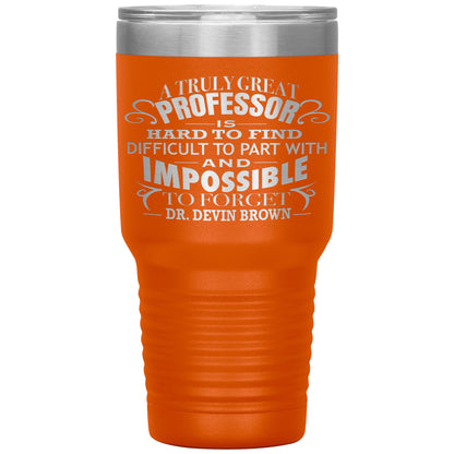 A Truly Great Professor Tumbler