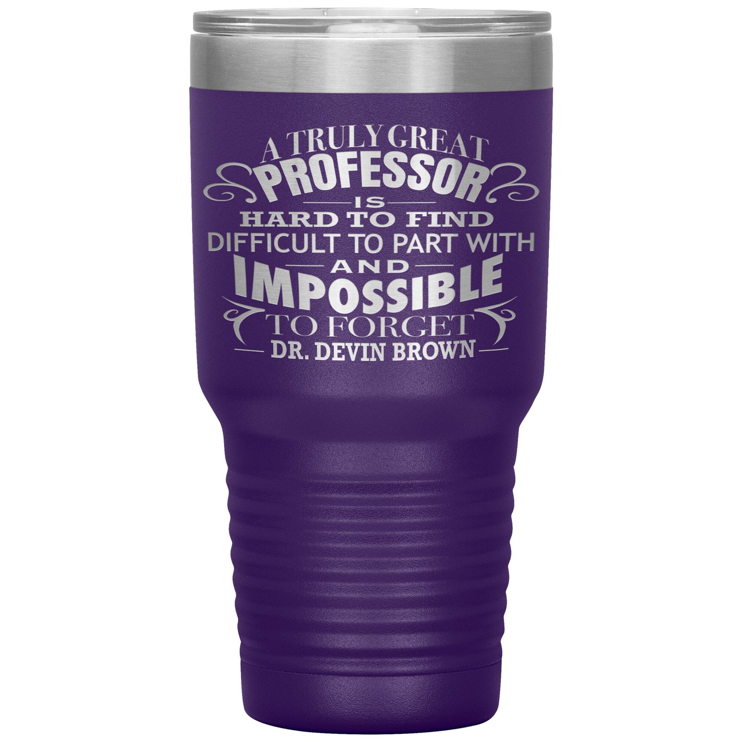 A Truly Great Professor Tumbler