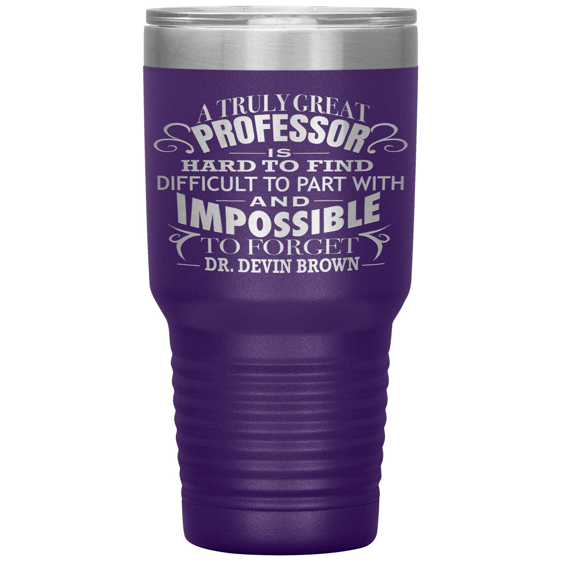A Truly Great Professor Tumbler