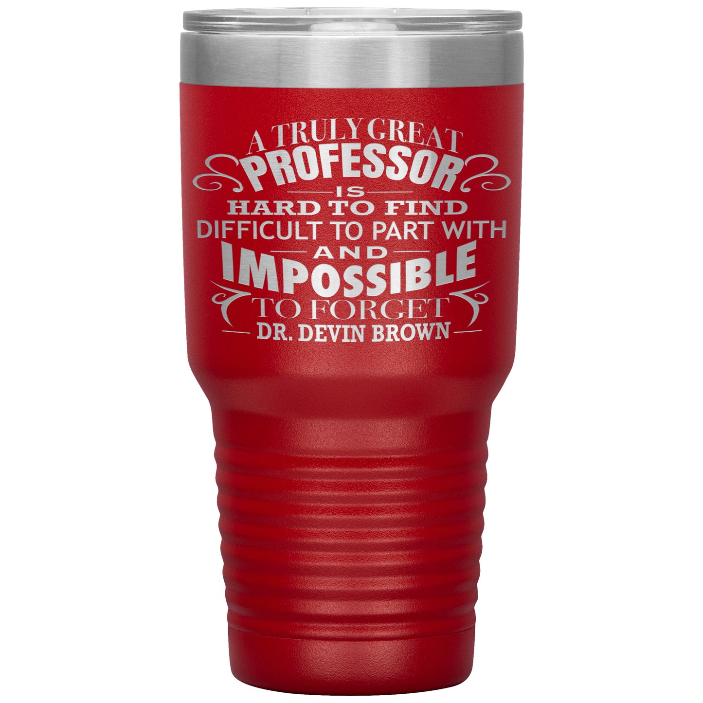 A Truly Great Professor Tumbler
