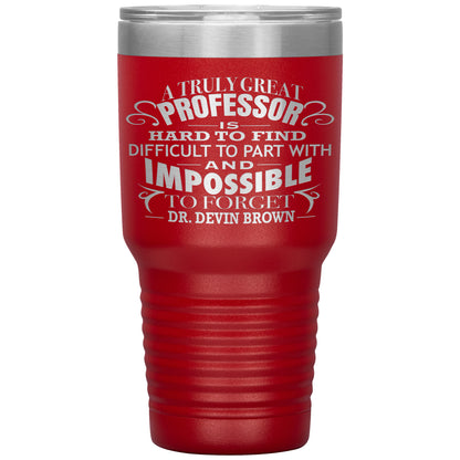 A Truly Great Professor Tumbler