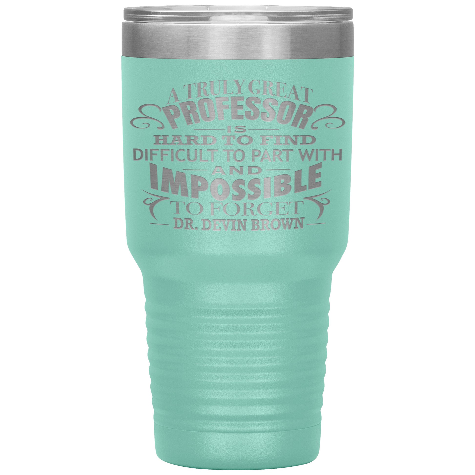 A Truly Great Professor Tumbler