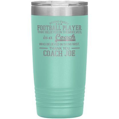 Behind Every Sports Coach Football Tumbler