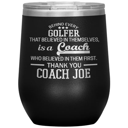 Behind Every Sports Coach Golf Tumbler