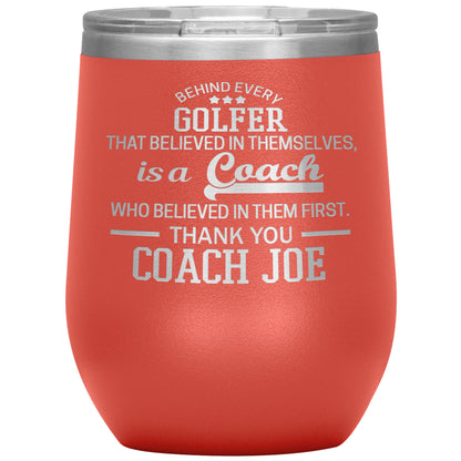 Behind Every Sports Coach Golf Tumbler
