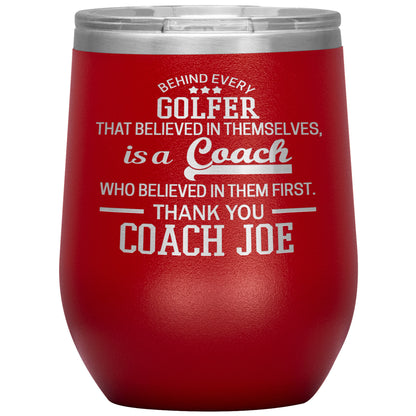 Behind Every Sports Coach Golf Tumbler