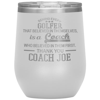 Behind Every Sports Coach Golf Tumbler