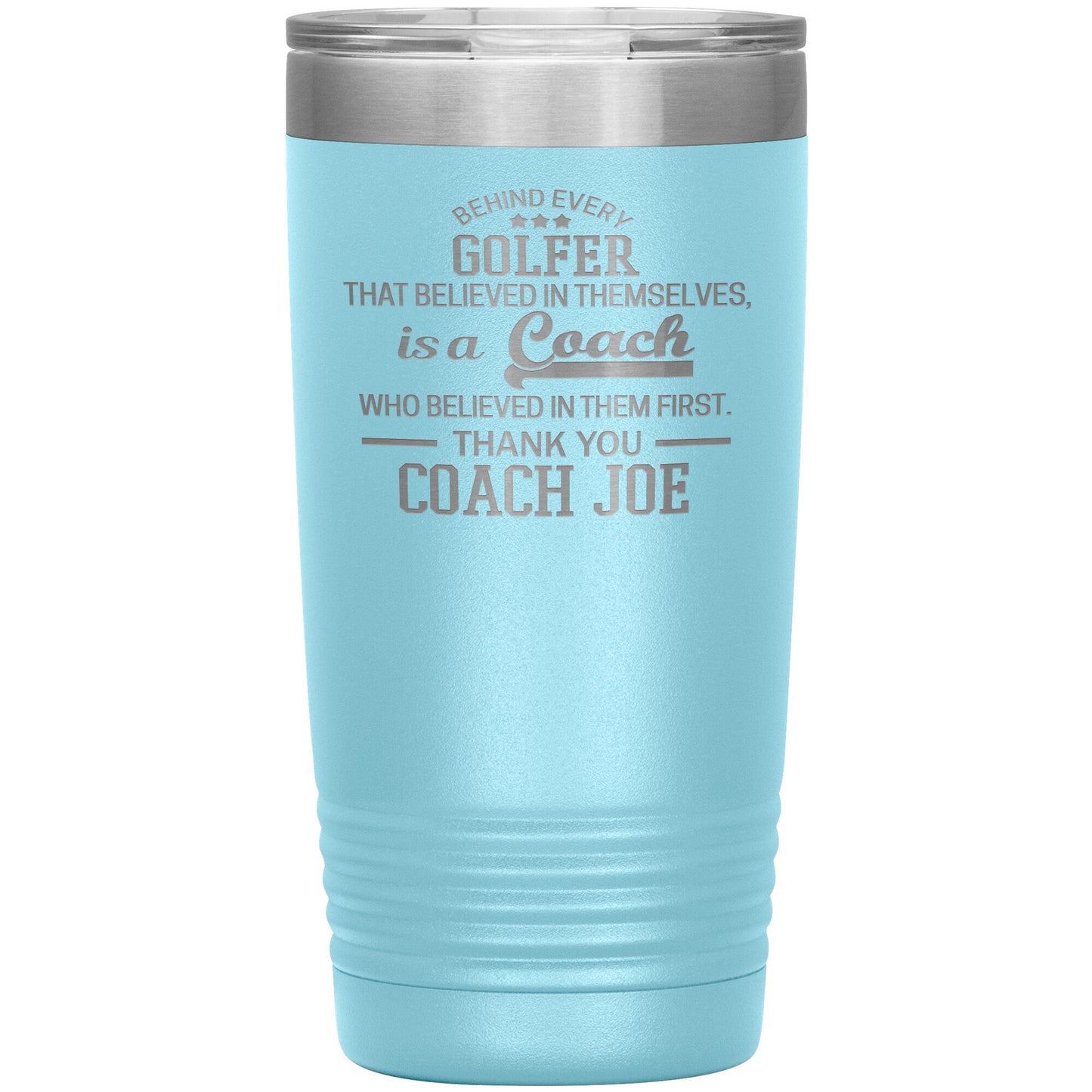 Behind Every Sports Coach Golf Tumbler
