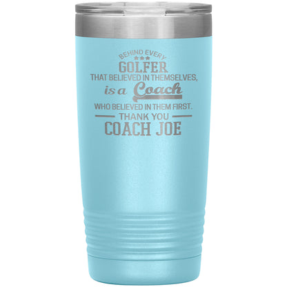 Behind Every Sports Coach Golf Tumbler