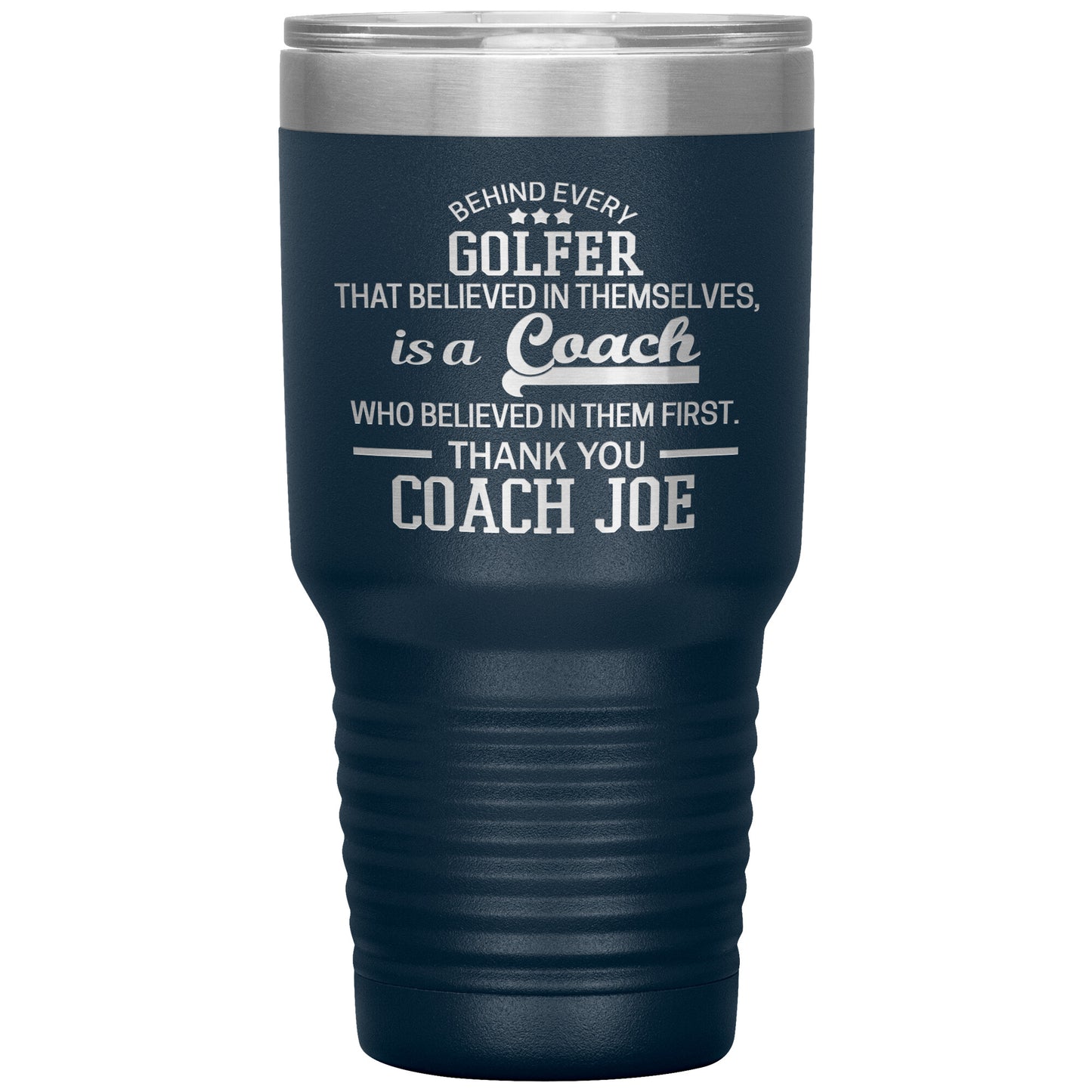 Behind Every Sports Coach Golf Tumbler