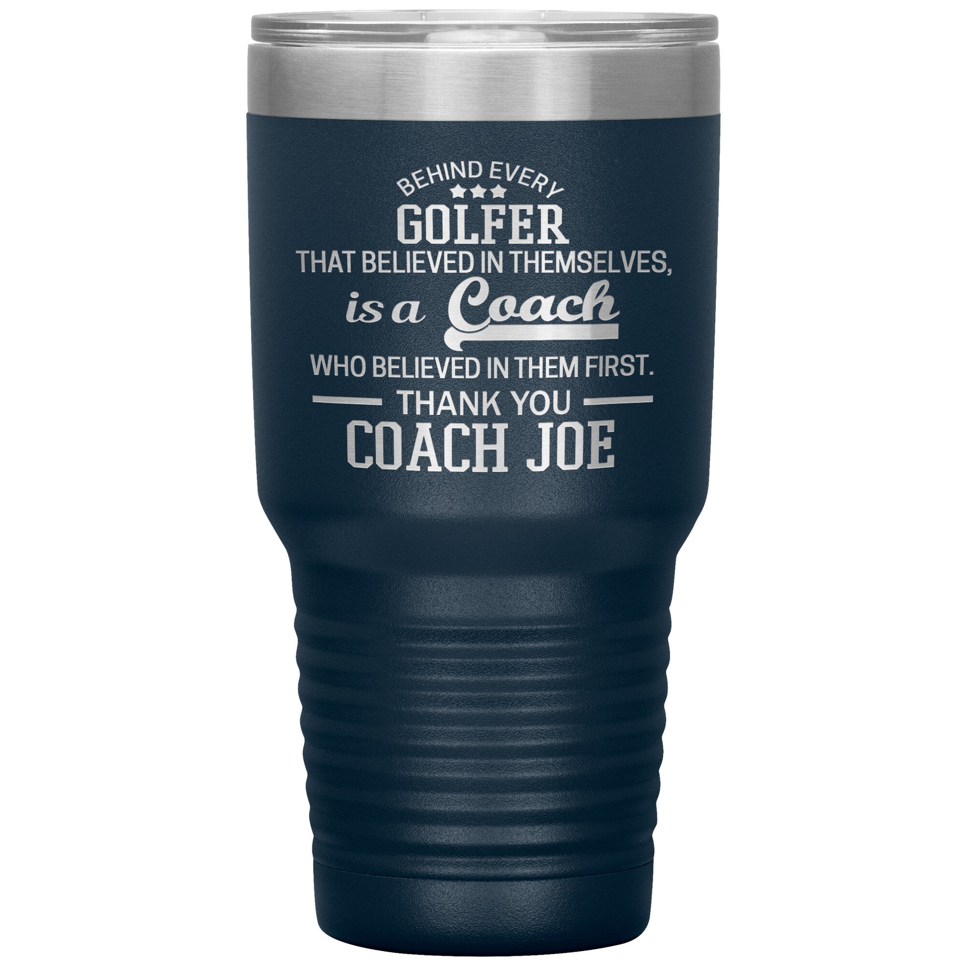 Behind Every Sports Coach Golf Tumbler