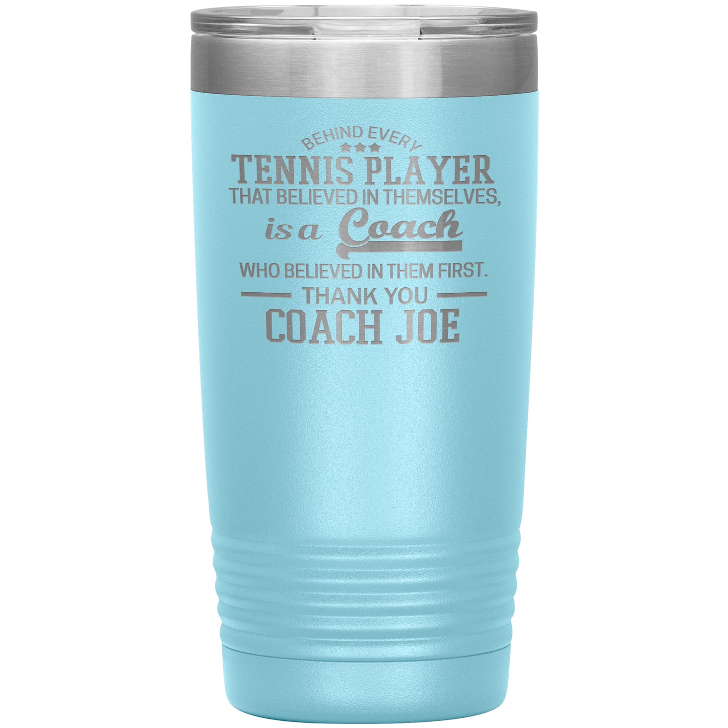 Behind Every Sports Coach Tennis Tumbler