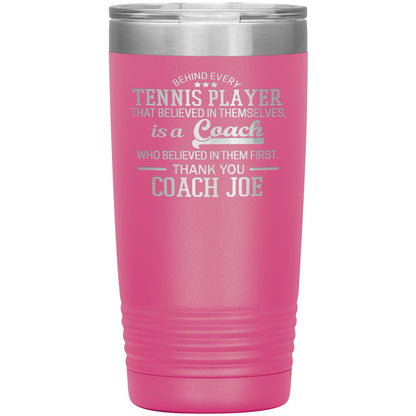Behind Every Sports Coach Tennis Tumbler