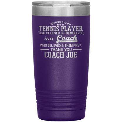 Behind Every Sports Coach Tennis Tumbler