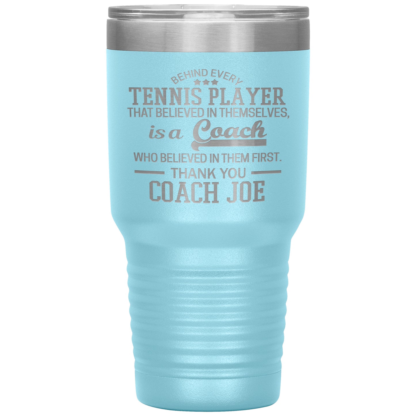 Behind Every Sports Coach Tennis Tumbler