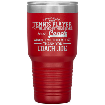 Behind Every Sports Coach Tennis Tumbler