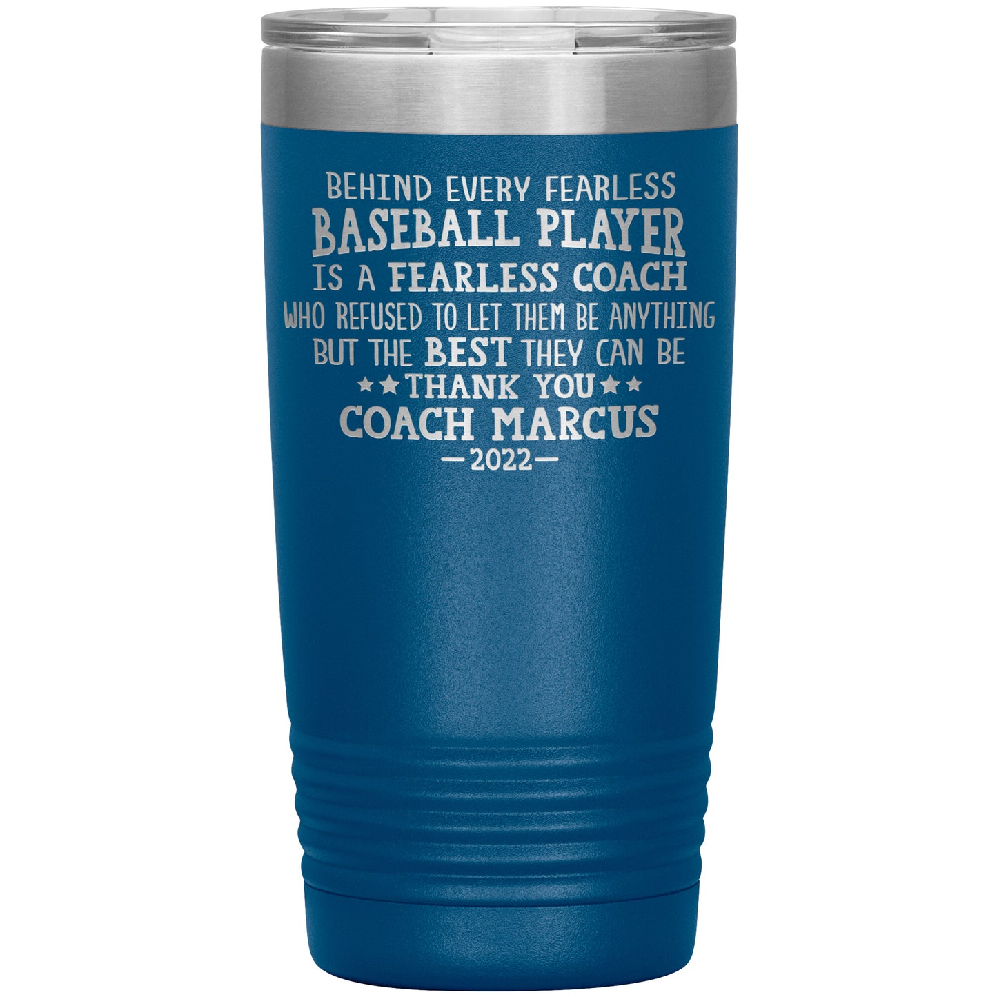 Behind Every Fearless Coach Baseball Tumbler