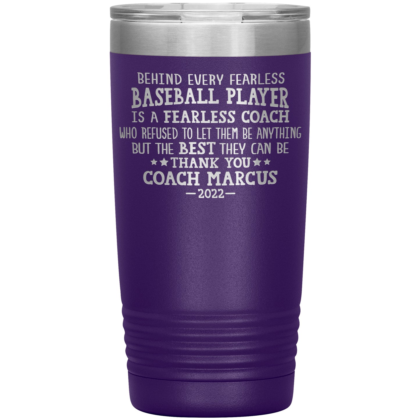 Behind Every Fearless Coach Baseball Tumbler