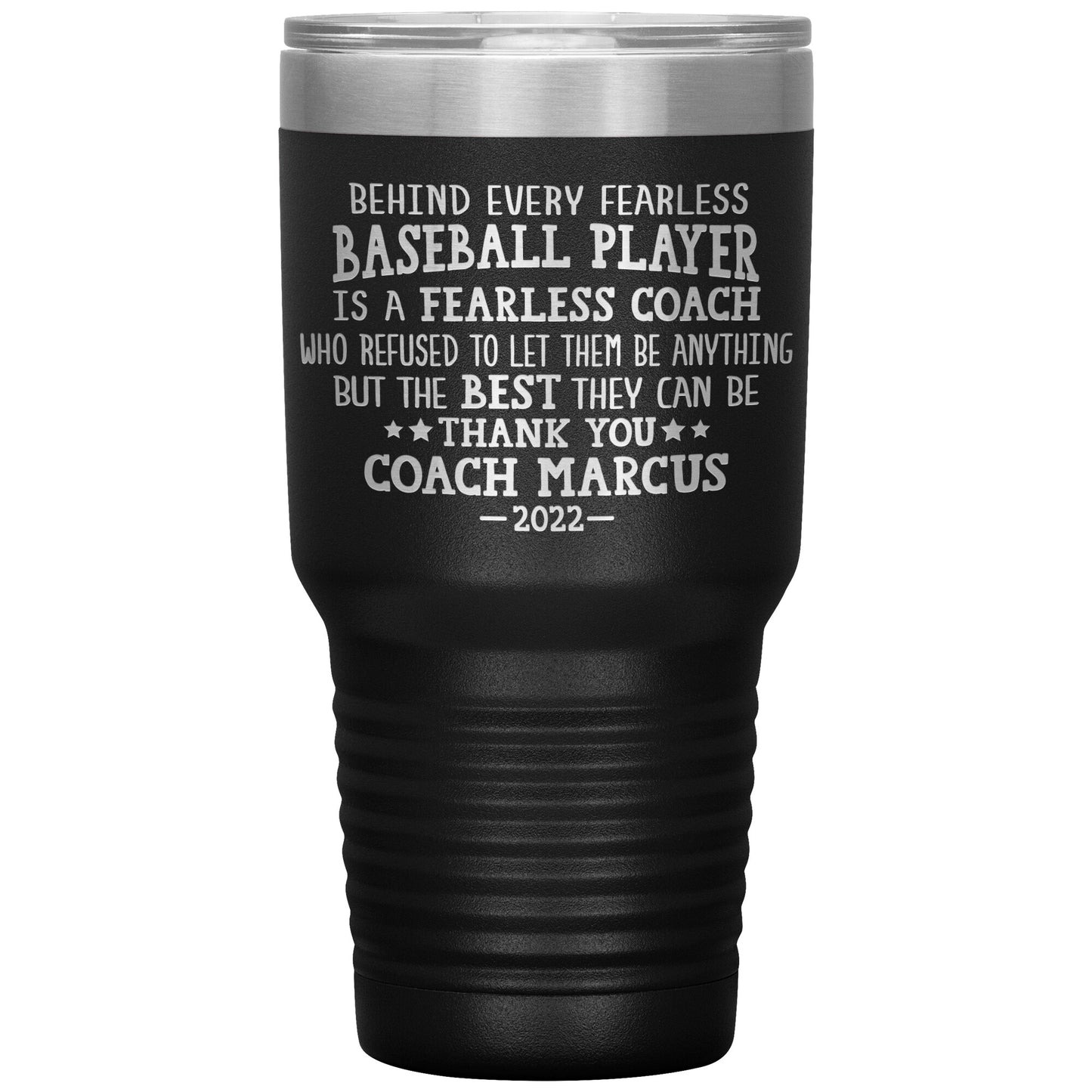 Behind Every Fearless Coach Baseball Tumbler