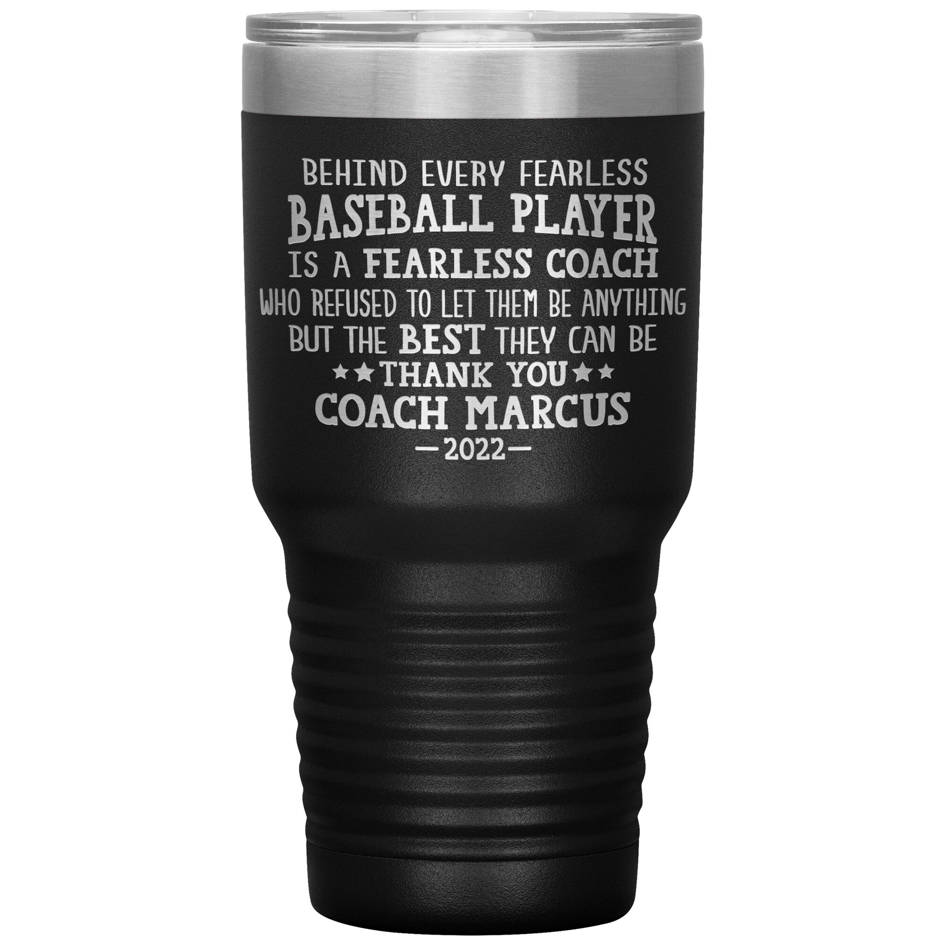 Behind Every Fearless Coach Baseball Tumbler