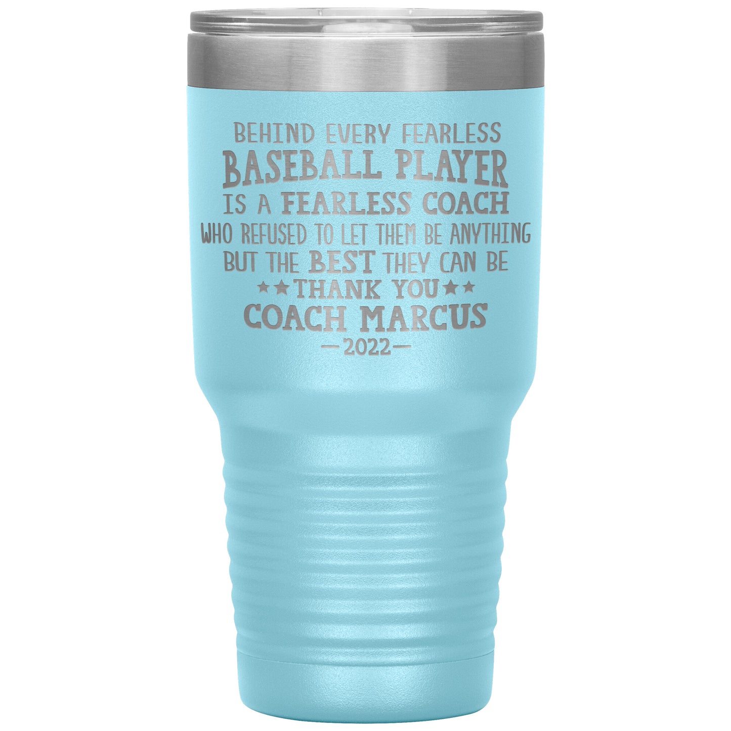 Behind Every Fearless Coach Baseball Tumbler