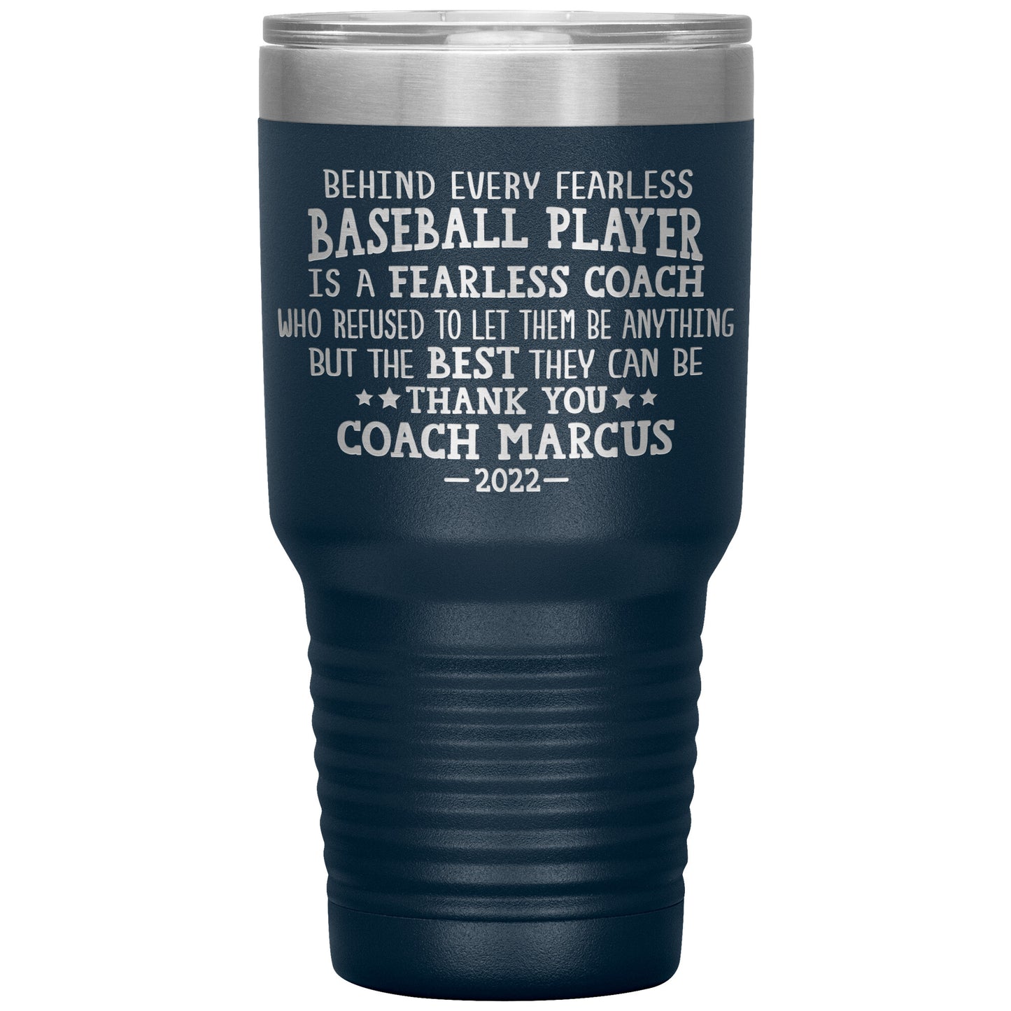 Behind Every Fearless Coach Baseball Tumbler