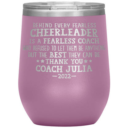 Behind Every Fearless Coach Cheerleader Tumbler
