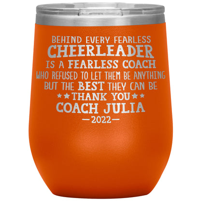 Behind Every Fearless Coach Cheerleader Tumbler