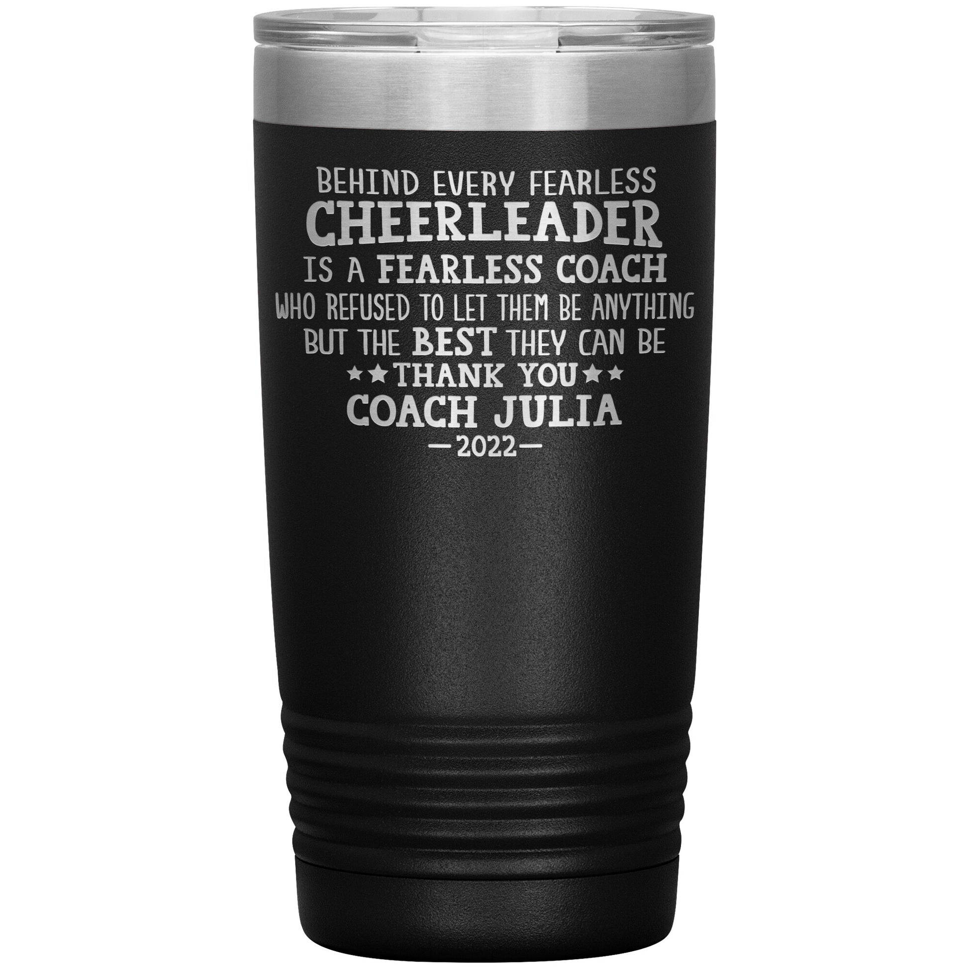 Behind Every Fearless Coach Cheerleader Tumbler