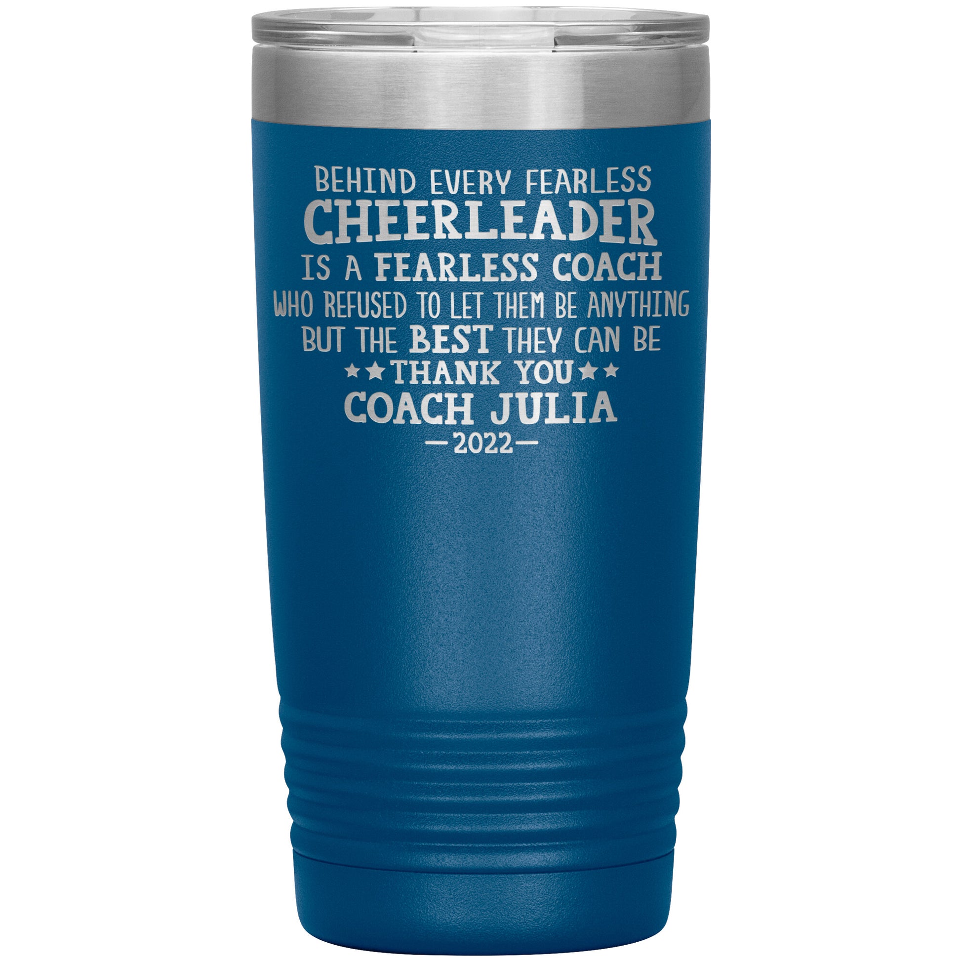 Behind Every Fearless Coach Cheerleader Tumbler