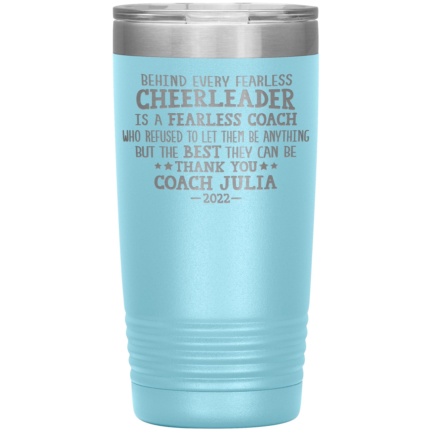 Behind Every Fearless Coach Cheerleader Tumbler