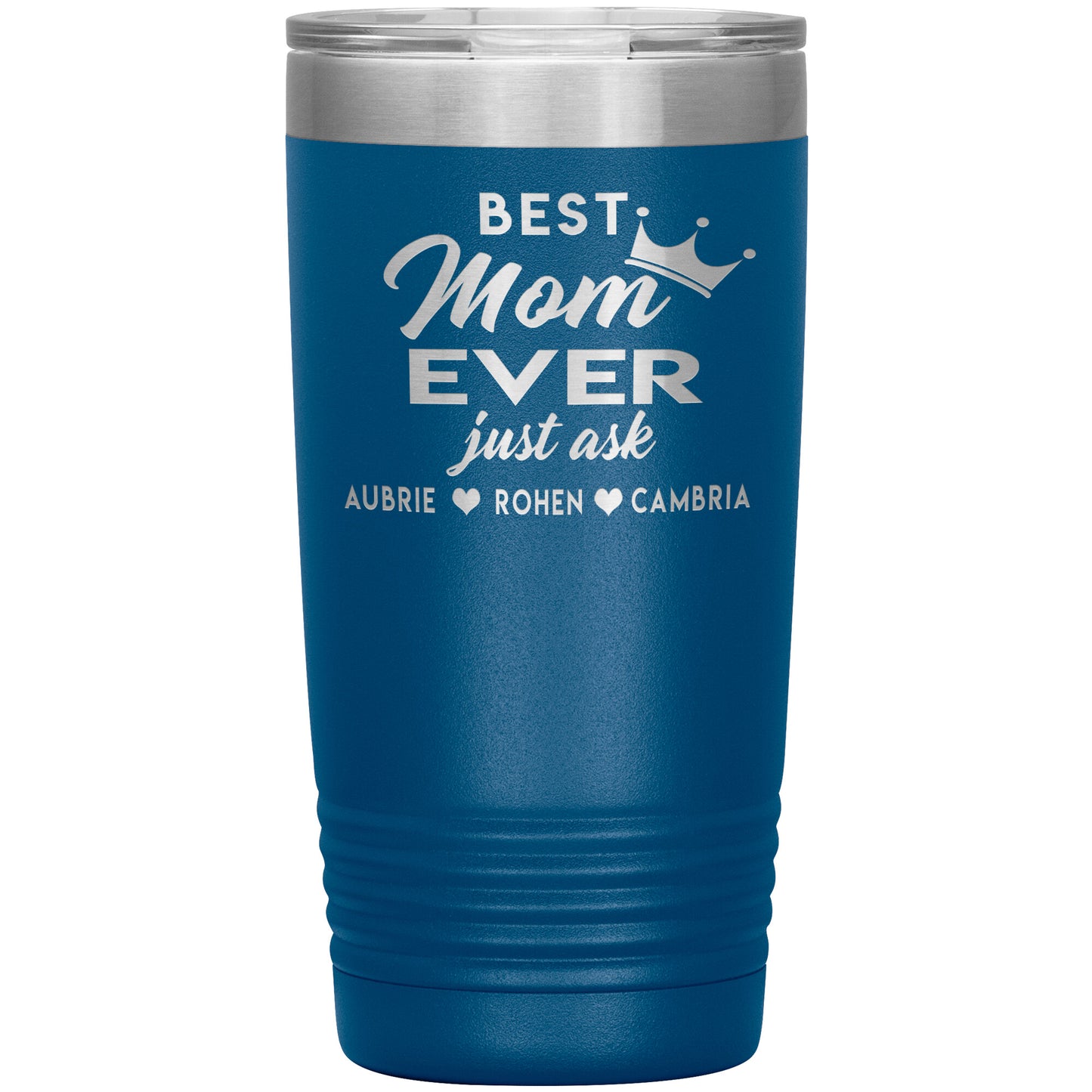 Best Mom Ever Tumbler