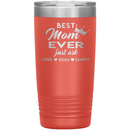 Best Mom Ever Tumbler