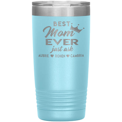 Best Mom Ever Tumbler