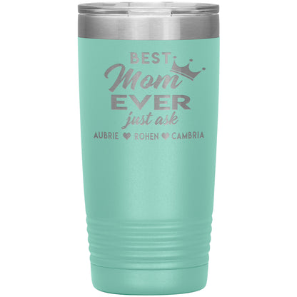 Best Mom Ever Tumbler