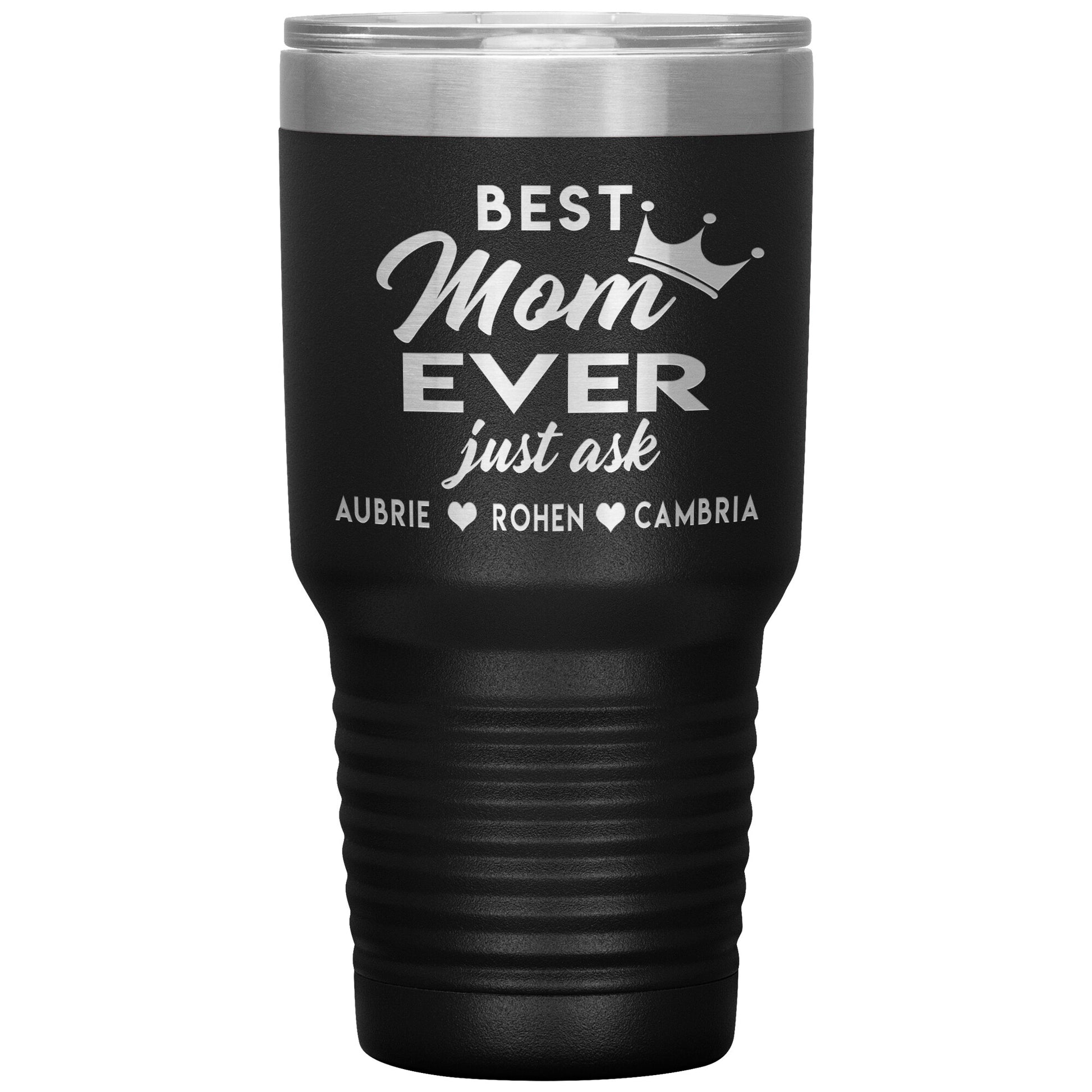 Best Mom Ever Tumbler