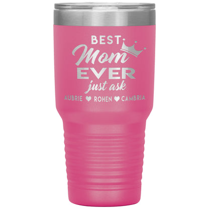 Best Mom Ever Tumbler