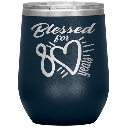 Blessed for 80 Years Tumbler