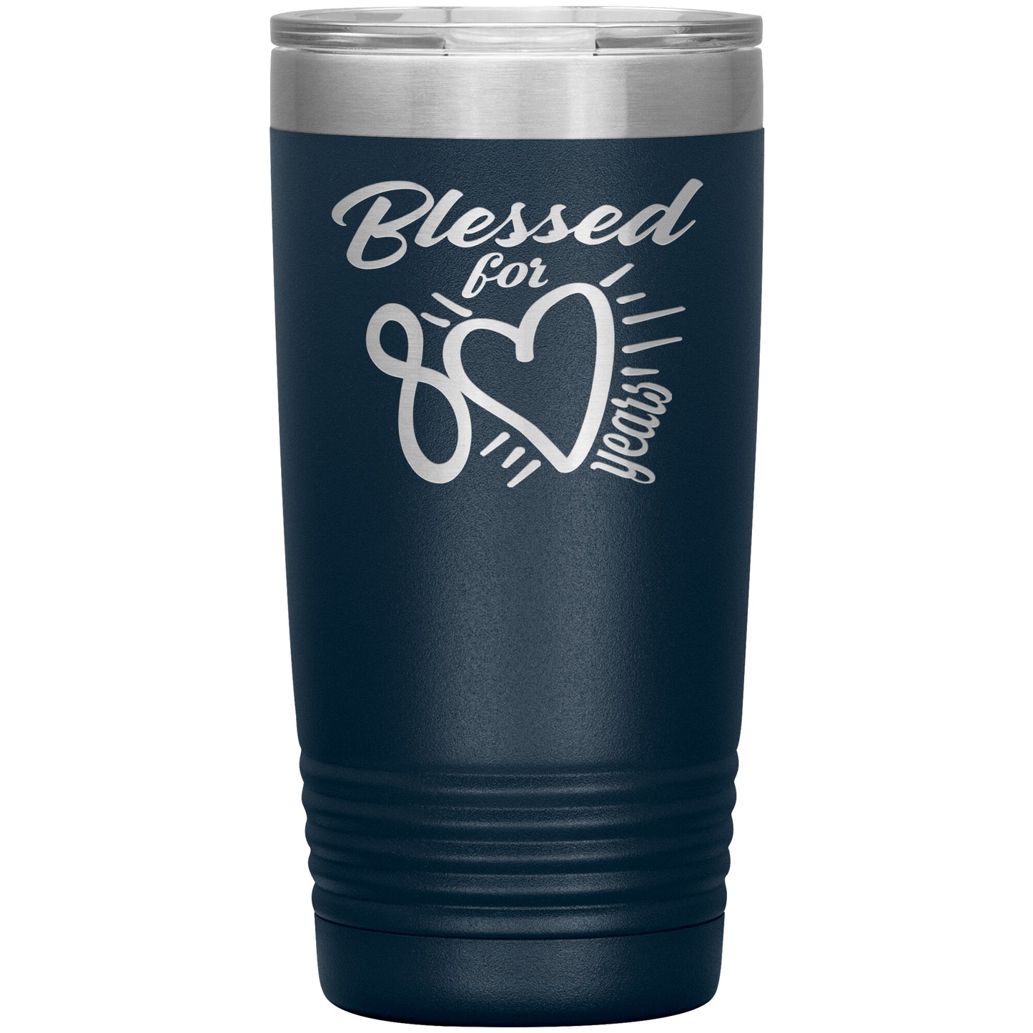 Blessed for 80 Years Tumbler