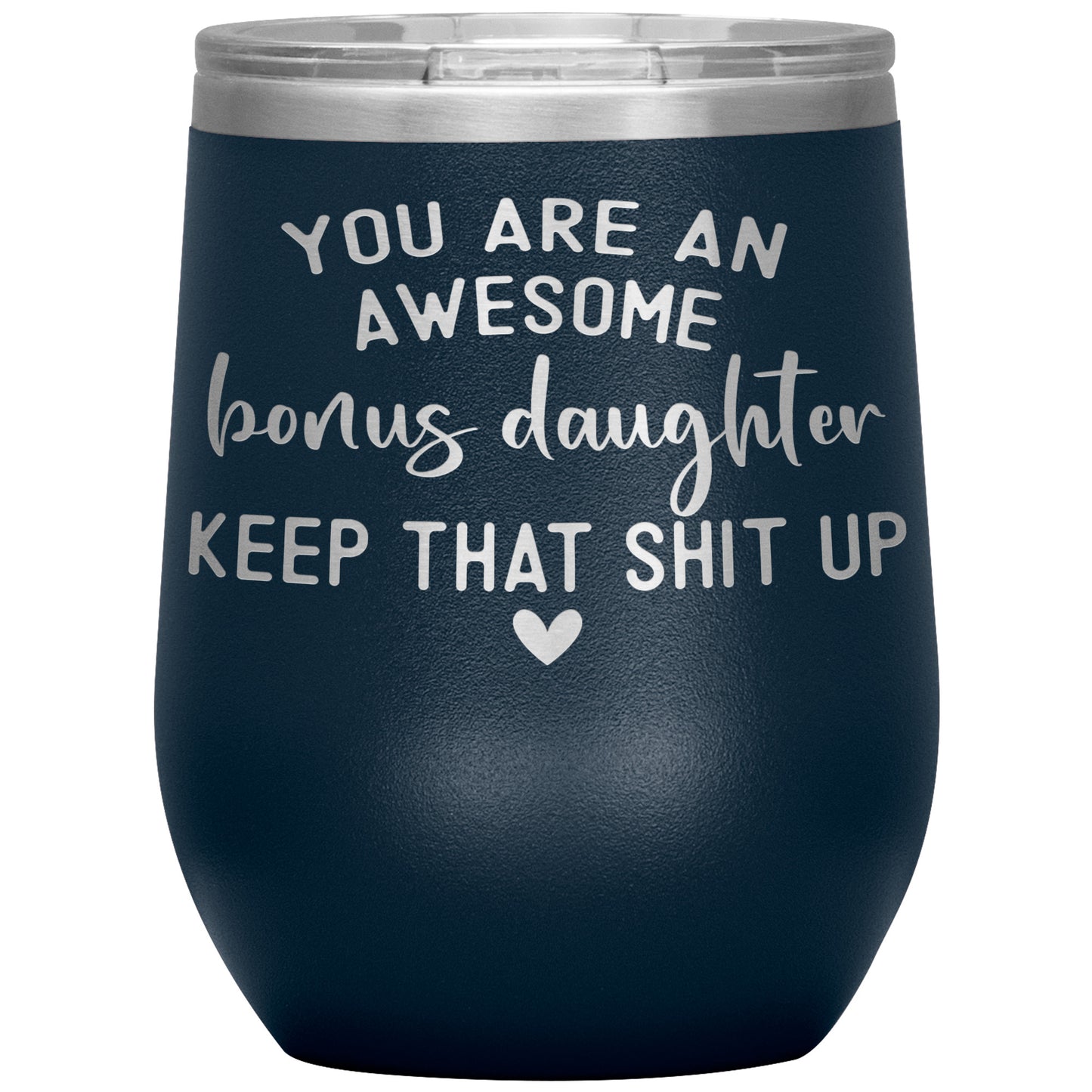 Bonus Daughter You Are Awesome Tumbler